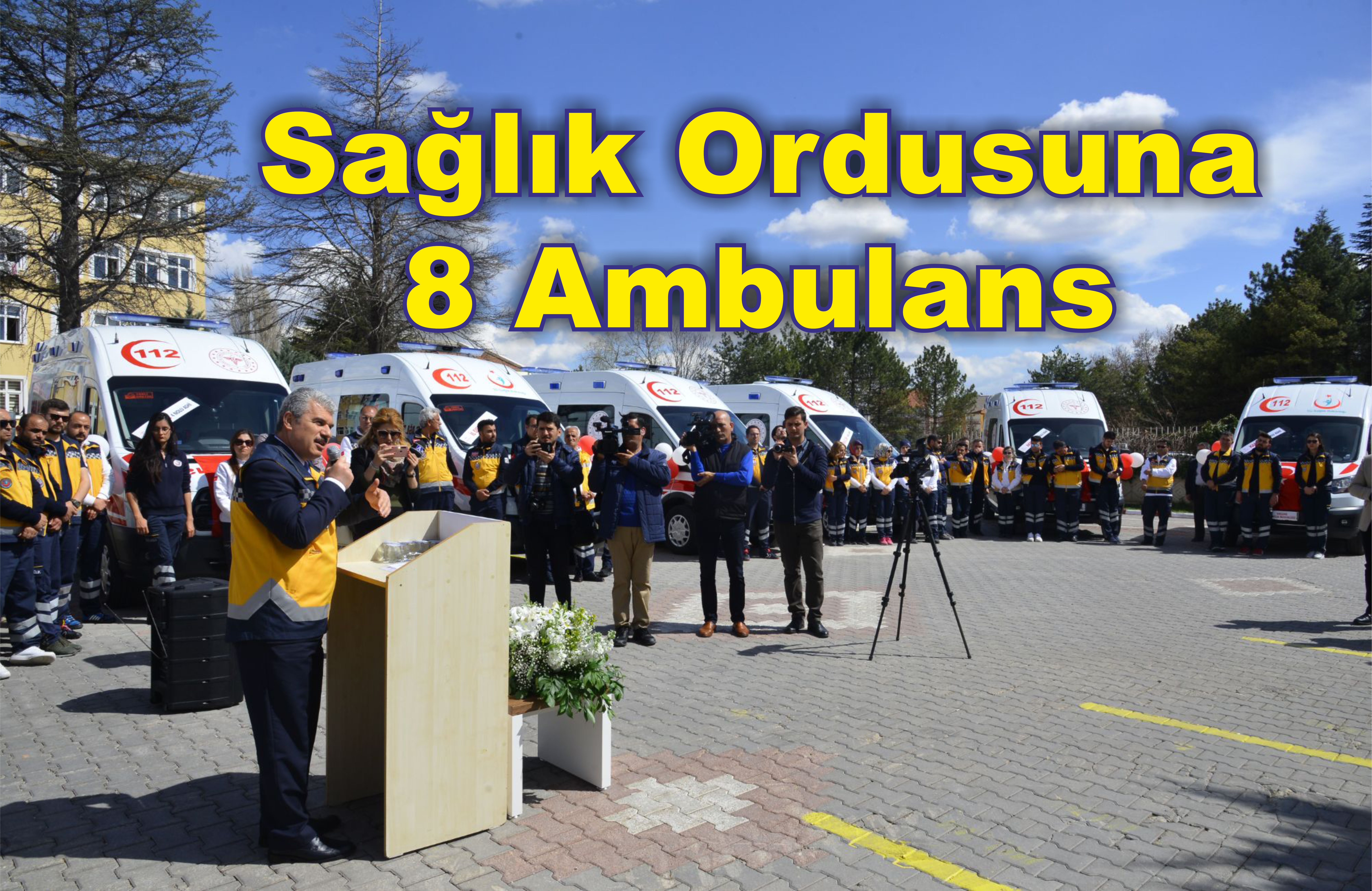 Ambulansların teslim töreni yapıldı